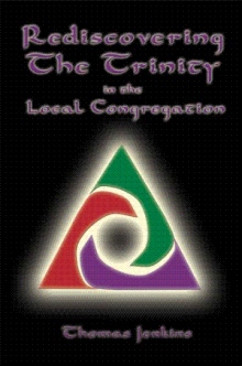 Rediscovering the Trinity in the Local Congregation