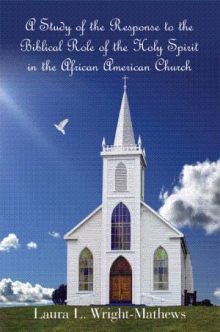 A Study of the Response to the Biblical Role of the Holy Spirit