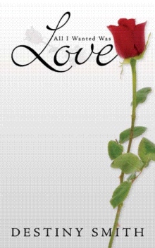 All I Wanted Was Love