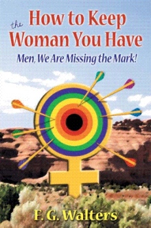 How to Keep the Woman You Have