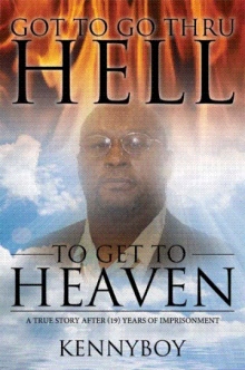 Got to go thru HELL, to get to HEAVEN