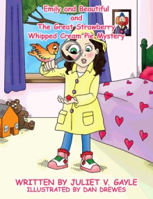 Emily and Beautiful and The Great Strawberry Whipped Cream Pie Mystery