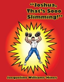 "Joshua, That's Sooo Slimming!"