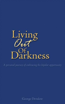 Living Out of Darkness