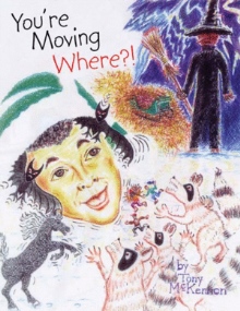 You're Moving Where?!