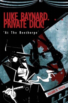 Luke Baynard... Private Dick!