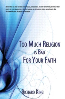 Too Much Religion is Bad For Your Faith