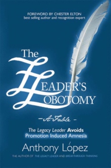 The Leader’s Lobotomy - A Fable