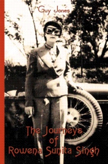 The Journeys of Rowena Sunita Singh