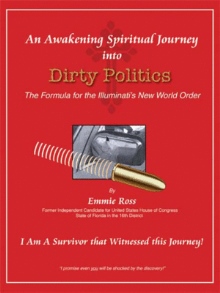 An Awakening Spiritual Journey into Dirty Politics after Election 2008