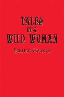 Tales Of A Wild Woman