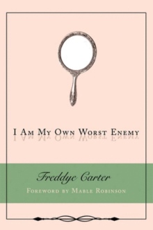 I Am My Own Worst Enemy