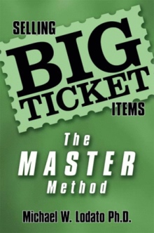 Selling Big Ticket Items: the MASTER Method