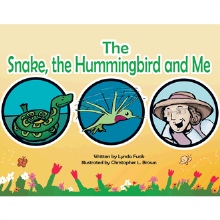 The Snake, The Humming Bird and Me