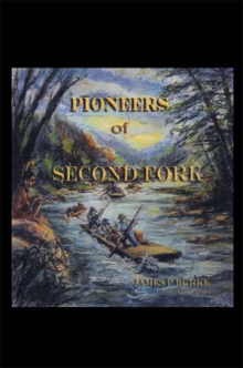 Pioneers of Second Fork