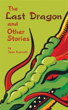 The Last Dragon and Other Stories