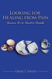 Looking for Healing from Pain