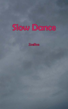 Slow Dance