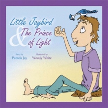 Little Jaybird & The Prince of Light
