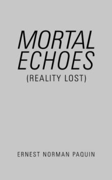 Mortal Echoes (Reality Lost)