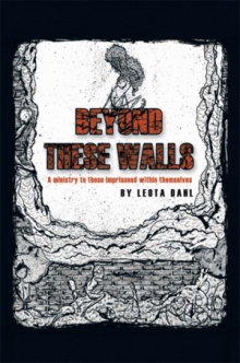 Beyond These Walls