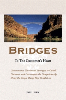 Bridges to the Customer's Heart