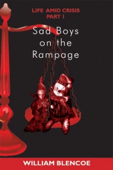 Sad Boys on the Rampage