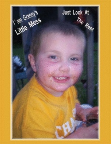 I'm Granny's Little Mess, Just Look at the Rest