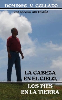 La Cabeza En El Cielo, Los Pies En La Tierra