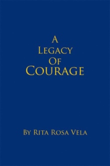 A Legacy of Courage