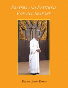 Prayers and Petitions For All Seasons