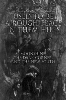 “USED TO BE A ROUGH PLACE IN THEM HILLS”