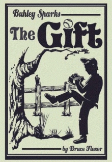 Buhley Sparks, The Gift