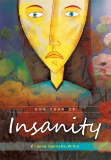 One Year of Insanity