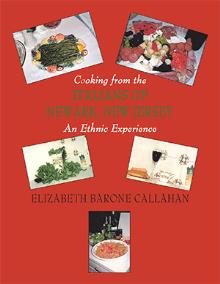 Cooking from the Italians of Newark, New Jersey An Ethnic Experience