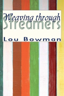 Weaving through Streamers