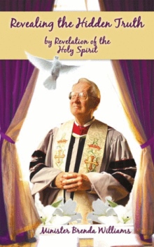 Revealing the Hidden Truth by Revelation of the Holy Spirit