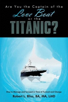 Are You the Captain of the Love Boat or the Titanic?