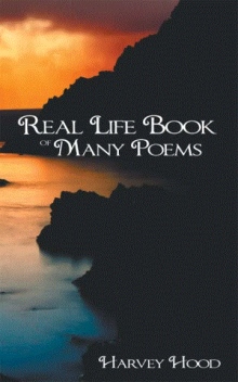 Real Life Book of Many Poems