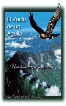 El Vuelo de un Aguila