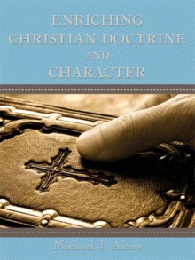 Enriching Christian Doctrine and Character