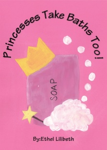 Princesses Take Baths Too!
