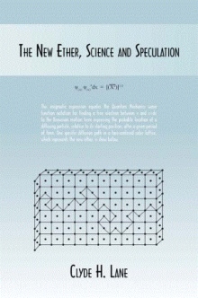 The New Ether, Science and Speculation