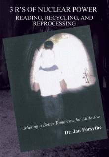 3 R’s of Nuclear Power: Reading, Recycling, and Reprocessing