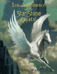 Sir Anthony and the Star Stone Crystal