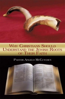 Why Christians Should Understand the Jewish Roots of Their Faith