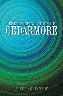The evolving story of CEDARMORE