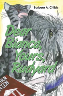 Dear Bianca, Yours, Rudyard