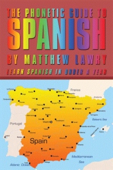 The Phonetic Guide to Spanish