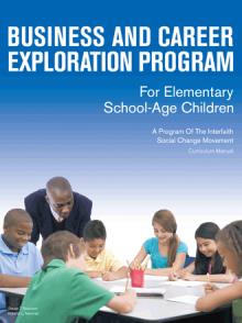 Business and Career Exploration Program for Elementary School-Age Children Curriculum Manual